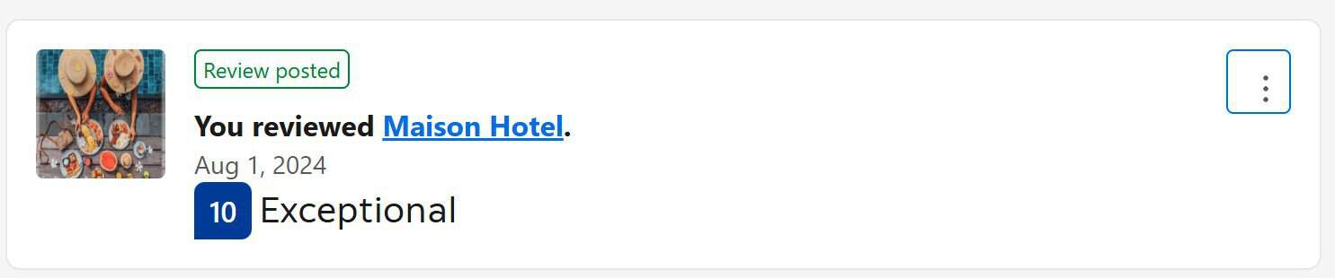 Captura de la cuenta de Booking: Review posted, You reviewed Maison Hotel, Aug 1 2024, 10 Exceptional